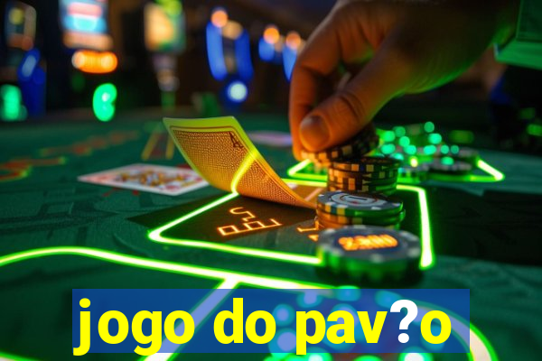 jogo do pav?o