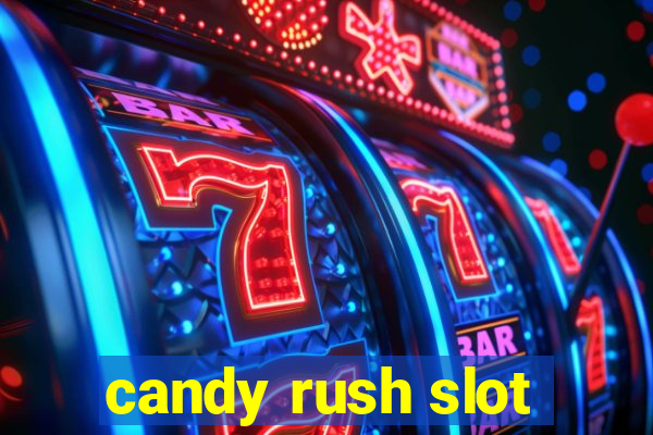 candy rush slot