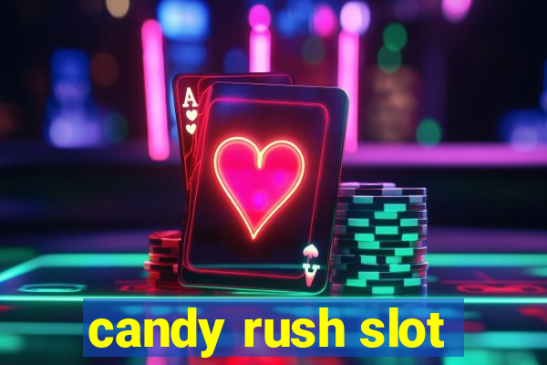 candy rush slot