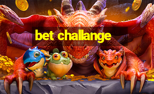 bet challange