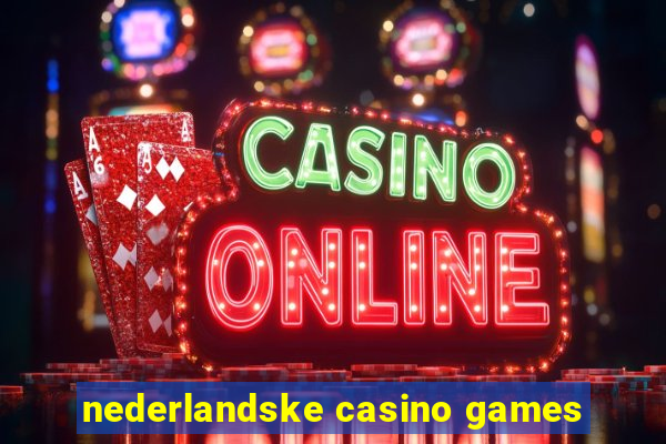 nederlandske casino games