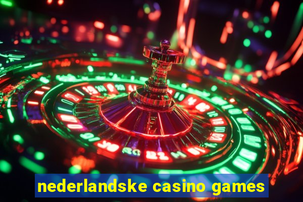 nederlandske casino games