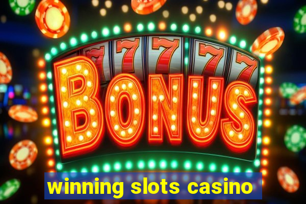 winning slots casino