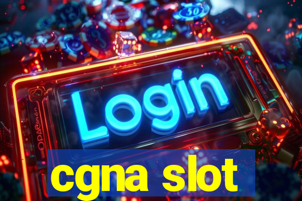 cgna slot