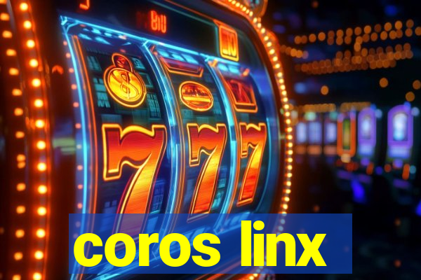 coros linx