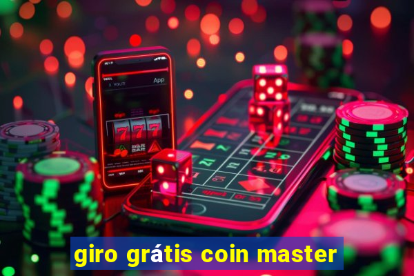 giro grátis coin master