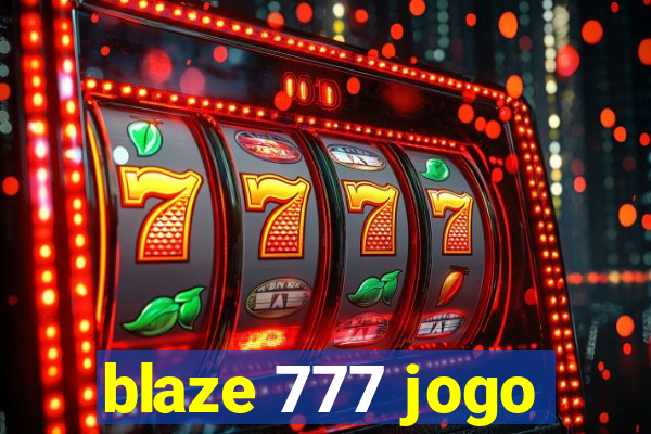 blaze 777 jogo