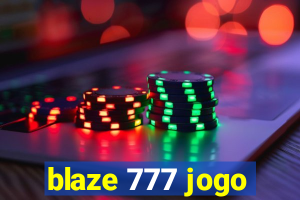 blaze 777 jogo