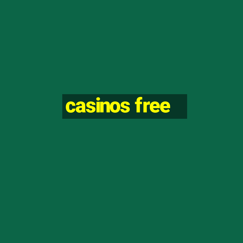 casinos free