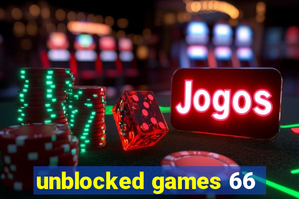 unblocked games 66