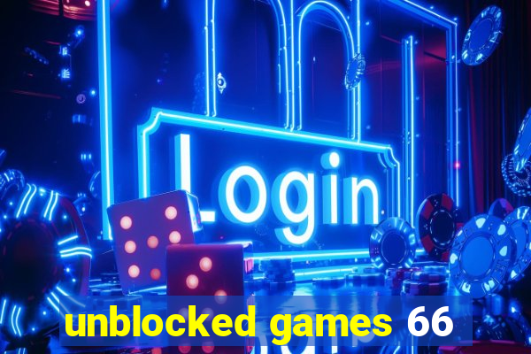 unblocked games 66