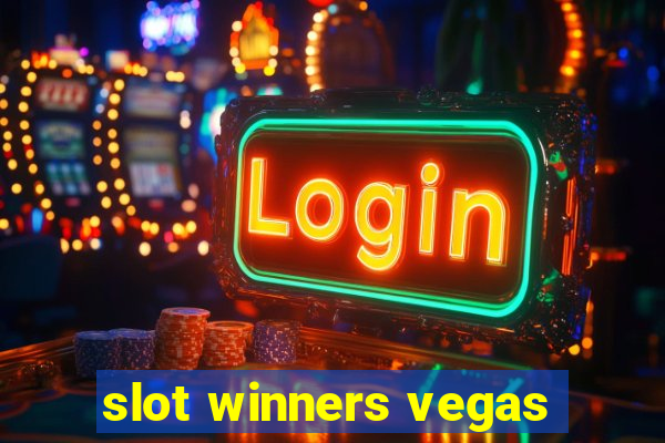 slot winners vegas