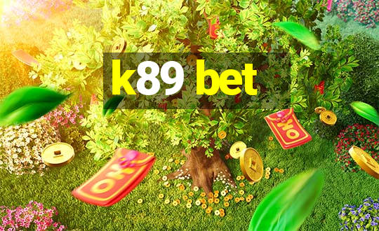 k89 bet