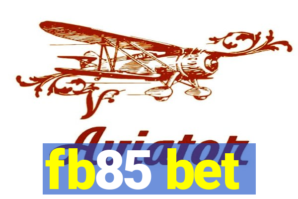 fb85 bet