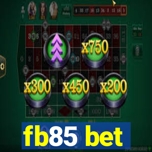 fb85 bet