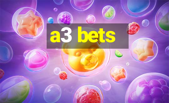 a3 bets