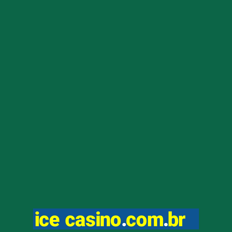 ice casino.com.br