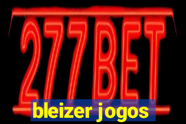 bleizer jogos