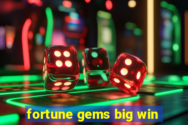 fortune gems big win