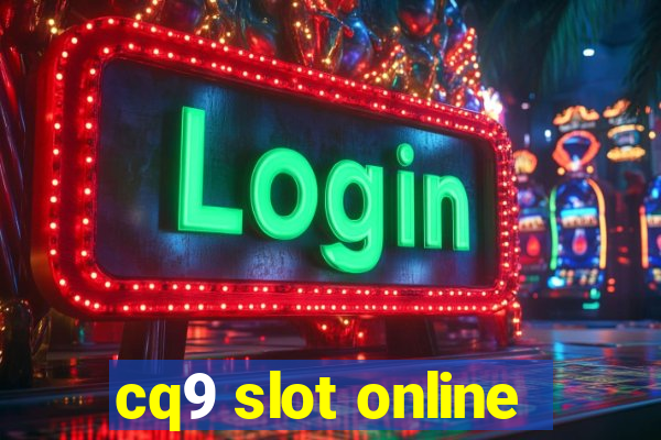 cq9 slot online