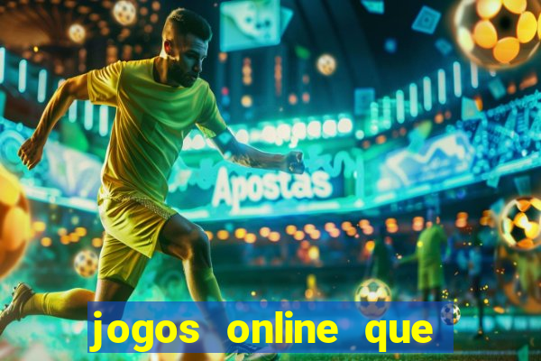 jogos online que ganha dinheiro na hora