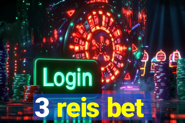 3 reis bet