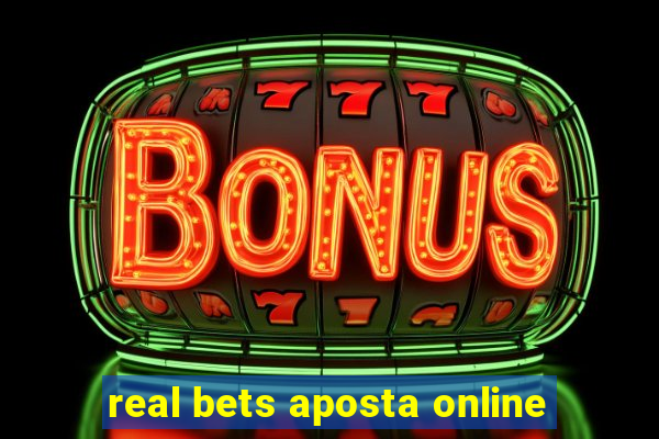 real bets aposta online