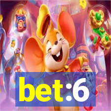 bet:6