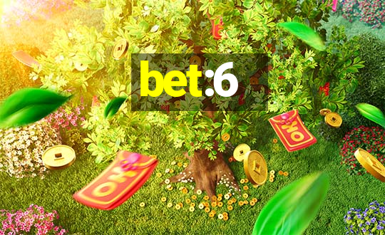 bet:6