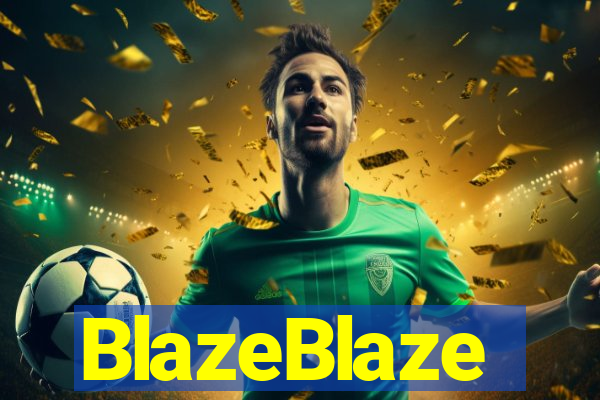 BlazeBlaze