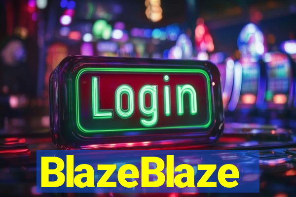 BlazeBlaze