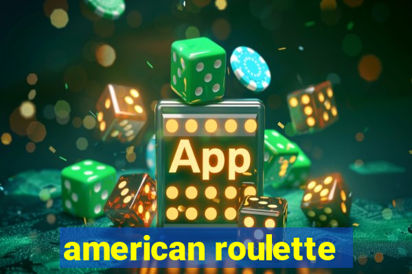 american roulette