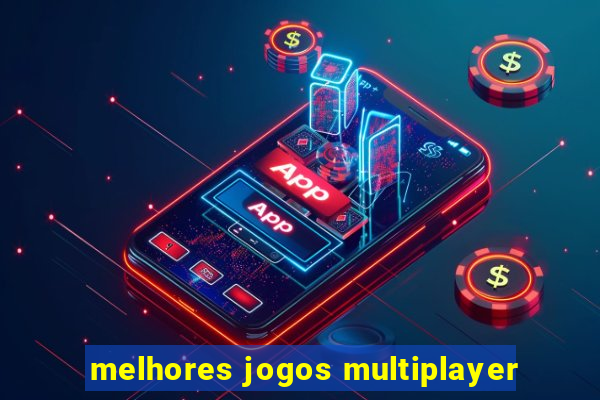 melhores jogos multiplayer