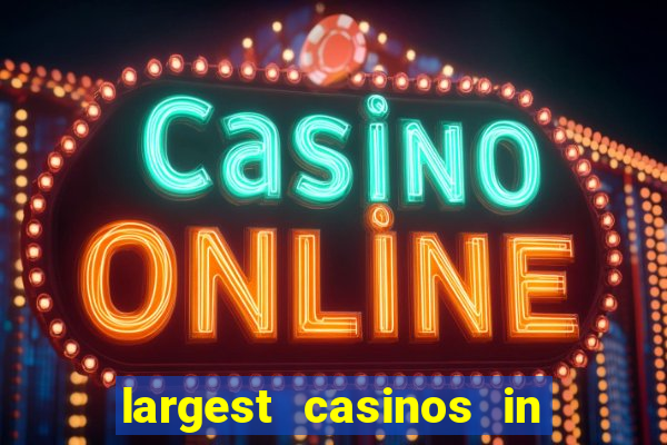 largest casinos in the us