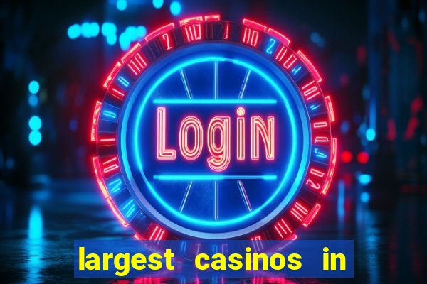 largest casinos in the us