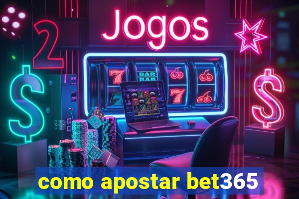 como apostar bet365