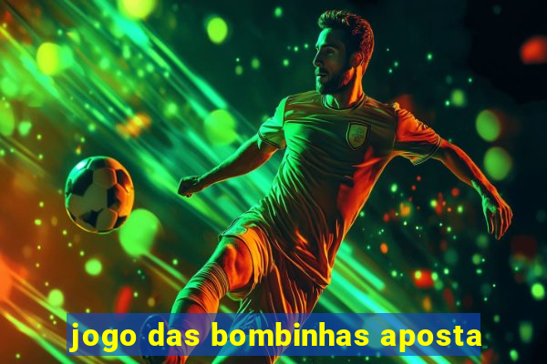 jogo das bombinhas aposta