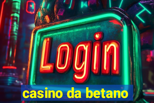 casino da betano