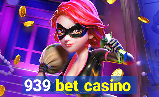 939 bet casino