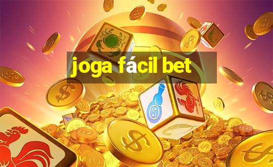 joga fácil bet