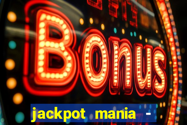 jackpot mania - vegas slots