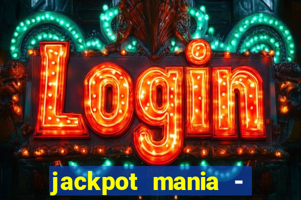 jackpot mania - vegas slots