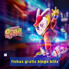 fichas gratis bingo blitz