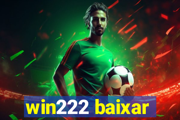 win222 baixar