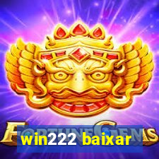 win222 baixar