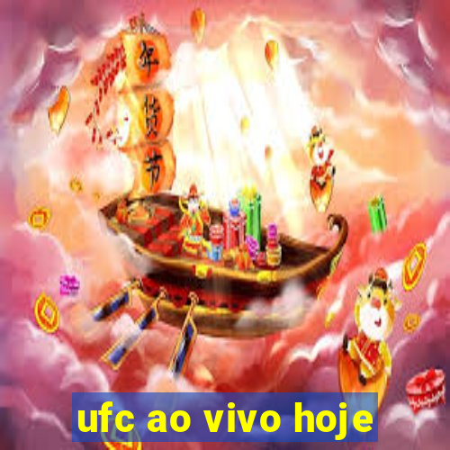 ufc ao vivo hoje