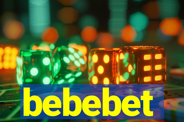 bebebet