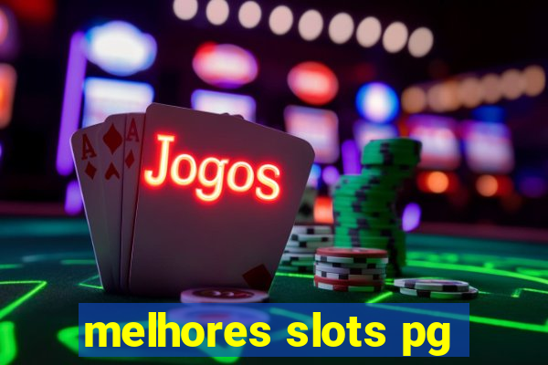 melhores slots pg