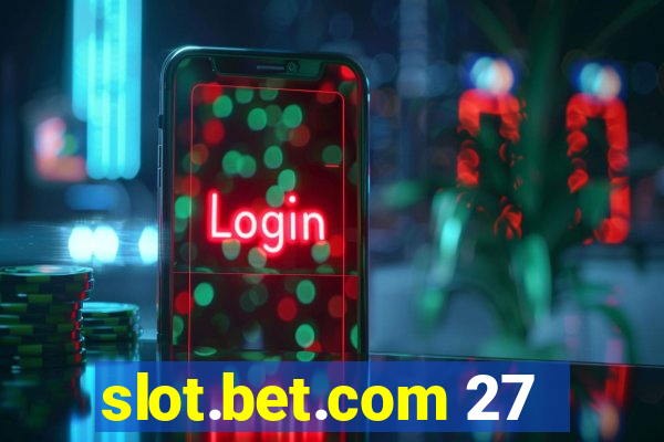 slot.bet.com 27