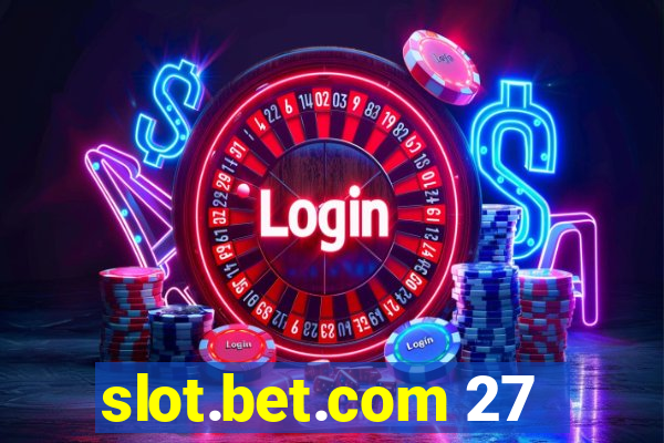 slot.bet.com 27